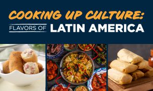 Cooking Up Culture: Flavors of Latin America