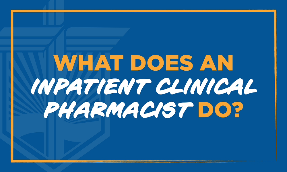 What does an Inpatient Clinical Pharmacist do?